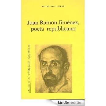Juan Ramón Jiménez, (Spanish Edition) [Kindle-editie]
