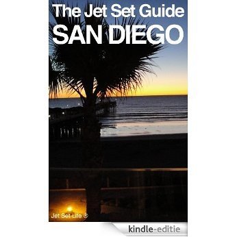 The Jet Set Travel Guide to San Diego, USA 2013 (English Edition) [Kindle-editie]