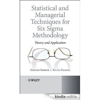 Statistical and Managerial Techniques for Six Sigma Methodology: Theory and Application [Kindle-editie]