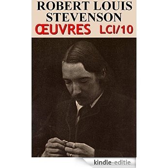 Robert Louis Stevenson - Oeuvres LCI/10 (French Edition) [Kindle-editie]