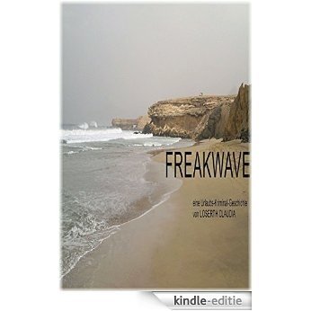 Freakwave: Urlaubs-Kriminal-Geschichte [Kindle-editie]