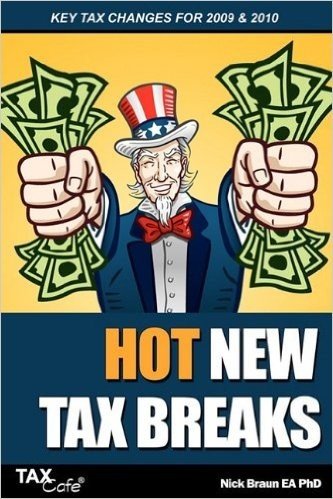Hot New Tax Breaks: Key Tax Changes for 2009 & 2010 baixar