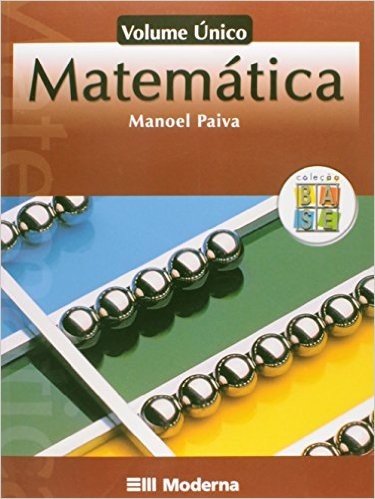 Matemática - Volume Único. Coleção Base Matemática