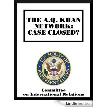 The A.Q. Khan Network: Case Closed? (English Edition) [Kindle-editie]
