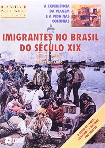 Imigrantes no Brasil do Século XIX - Conforme Nova Ortografia