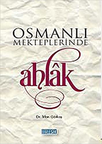 indir Osmanlı Mekteplerinde Ahlak