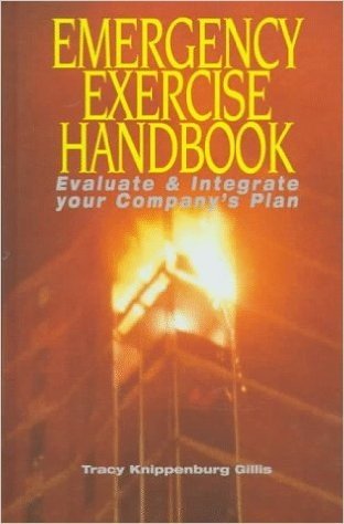 Emergency Exercise Handbook: Evaluate & Integrate Your Company's Plan