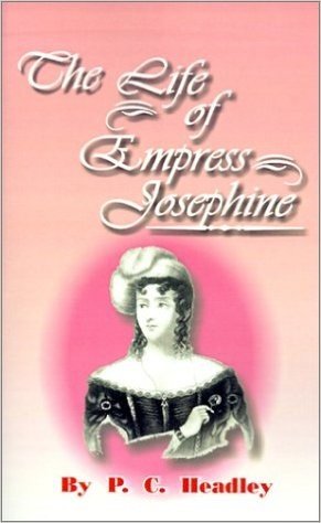 The Life of Empress Josephine
