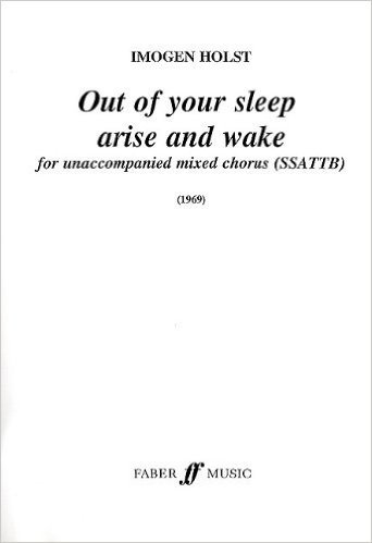 Out of Your Sleep Arise and Wake for Unaccompanied Mixed Chorus (SSATTB)