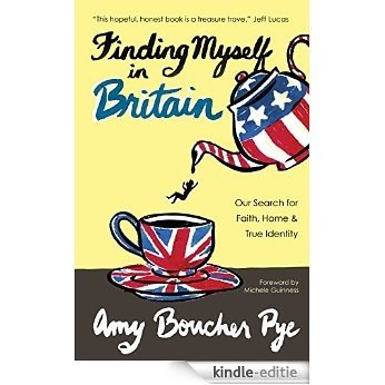 Finding Myself in Britain: Our Search for Faith, Home & True Identity (English Edition) [Kindle-editie] beoordelingen