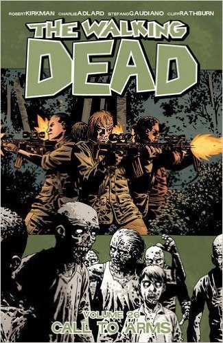 The Walking Dead Volume 26: Call to Arms