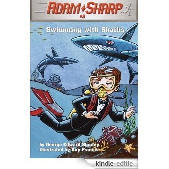 Adam Sharp #3: Swimming with Sharks (A Stepping Stone Book(TM)) [Kindle-editie]