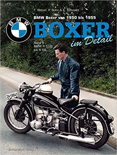 BMW Boxer von 1950 bis1955; Boxer im Detail: Band 5 - BMW R51/2 bis R 68
