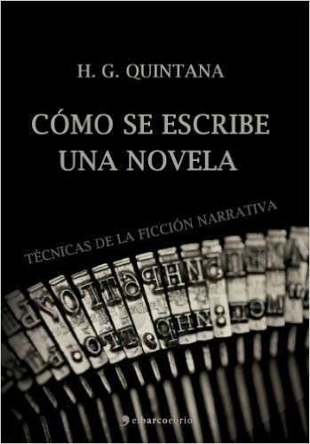 Cómo se escribe una novela (Spanish Edition)