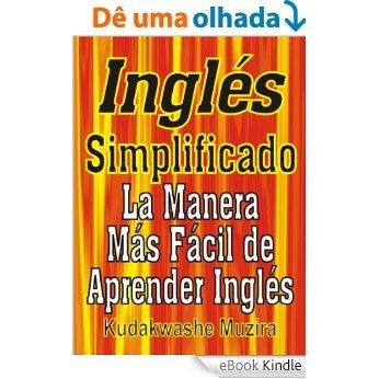 Inglés Simplificado (La Manera Más Fácil de Aprender Inglés) (Spanish Edition) [eBook Kindle]