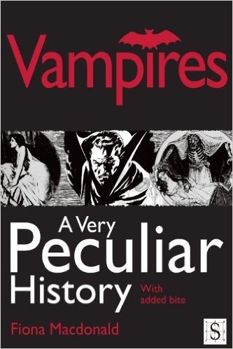 Vampires, A Very Peculiar History (English Edition)