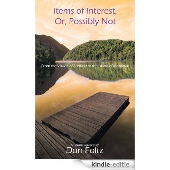 Items of Interest, Or, Possibly Not: From the Village of Sunfield to the Island of Mackinac (English Edition) [Kindle-editie]
