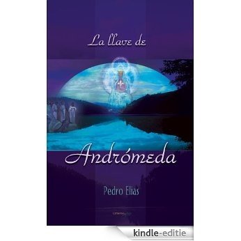 La Llave de Andromeda (Spanish Edition) [Kindle-editie]