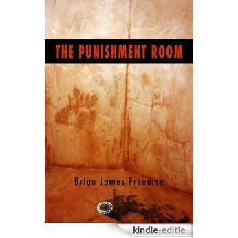 The Punishment Room: A Short Story (English Edition) [Kindle-editie]