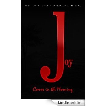 Joy Comes In The Morning: Joy (English Edition) [Kindle-editie]