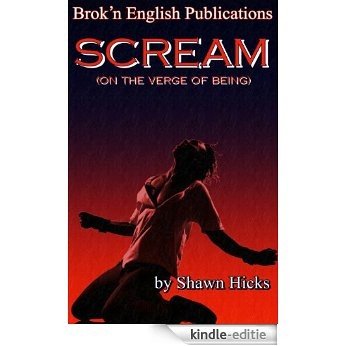 SCREAM vol 2: On The Verge Of Being (English Edition) [Kindle-editie]