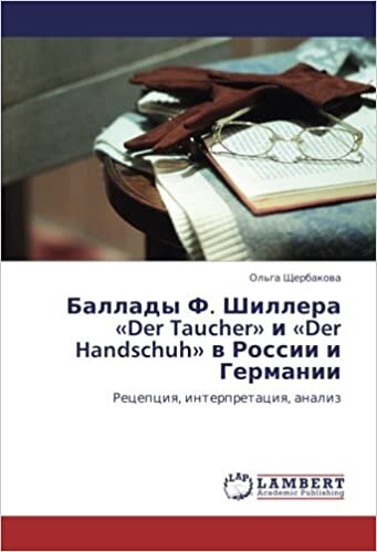 indir Баллады Ф. Шиллера «Der Taucher» и «Der Handschuh» в России и Германии: Рецепция, интерпретация, анализ