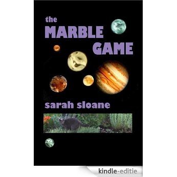 The Marble Game (The Marble Game Books Book 1) (English Edition) [Kindle-editie]