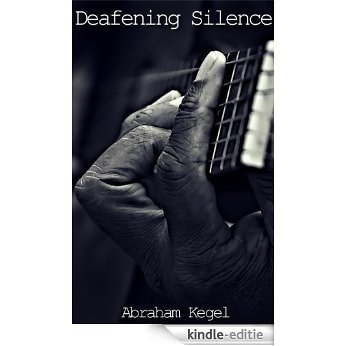 Deafening Silence (English Edition) [Kindle-editie]