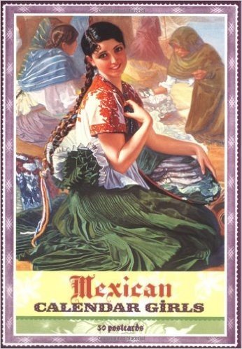 Mexican Calendar Girls 30 Postcards