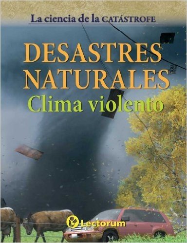 Clima violento (La ciencia de la catastrofe nº 2) (Spanish Edition)