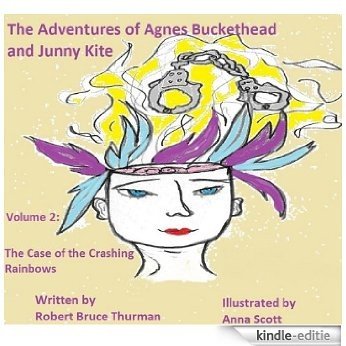 The Case of the Crashing Rainbows (The Adventures of Agnes Buckethead and Junny Kite Book 2) (English Edition) [Kindle-editie] beoordelingen