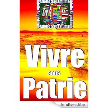 Vivre sans Patrie (French Edition) [Kindle-editie]