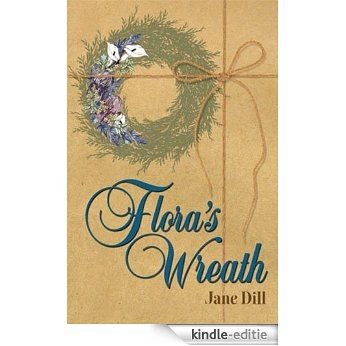 Flora's Wreath (English Edition) [Kindle-editie]