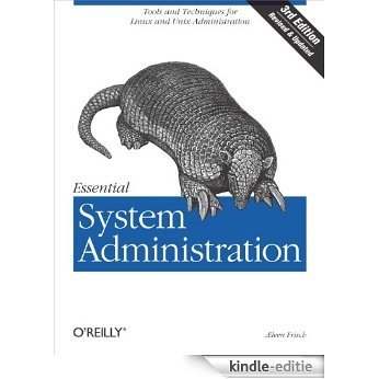 Essential System Administration: Tools and Techniques for Linux and Unix Administration [Kindle-editie]