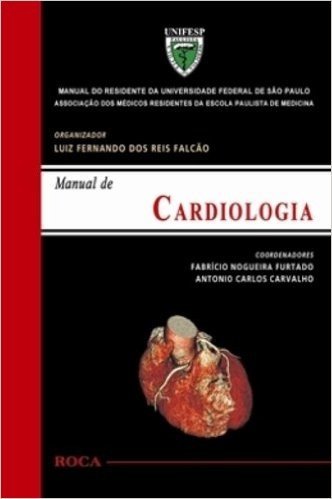 Manual De Cardiologia Manual Do Residente Da Universidade Federal De São Paulo UNIFESP