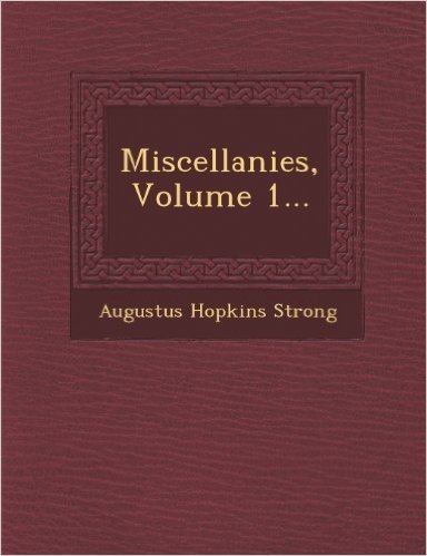 Miscellanies, Volume 1...