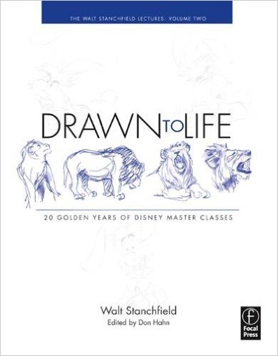 Dando Vida A Desenhos - Volume 2: Volume 2: The Walt Stanchfield Lectures