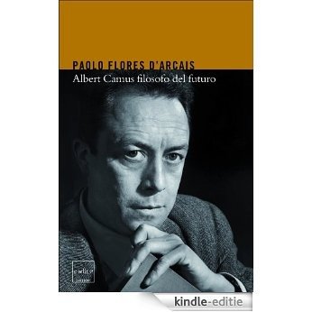 Albert Camus filosofo del futuro [Kindle-editie]