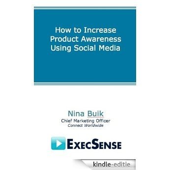 How to Increase Product Awareness Using Social Media (English Edition) [Kindle-editie]