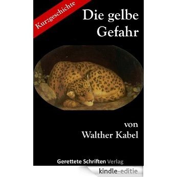 Die gelbe Gefahr (German Edition) [Kindle-editie]