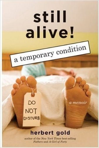 Still Alive!: A Temporary Condition