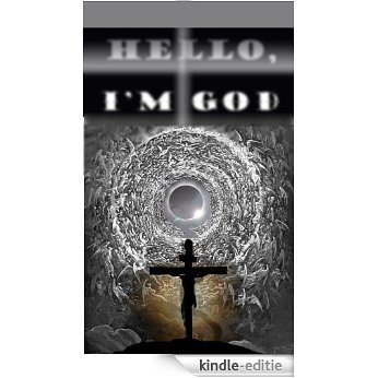 HELLO, I'M GOD (English Edition) [Kindle-editie]
