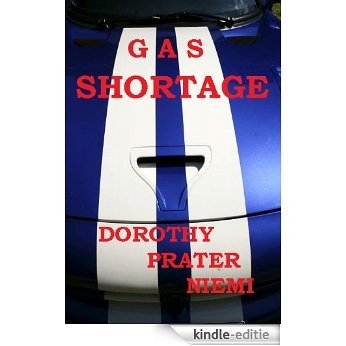 Gas Shortage (English Edition) [Kindle-editie] beoordelingen