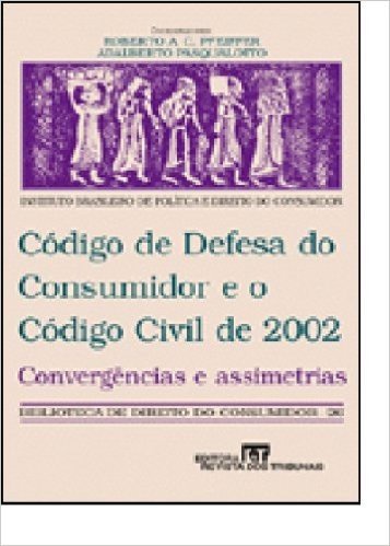 Código De Defesa Do Consumidor E O Código Civil De 2002 - Volume 26