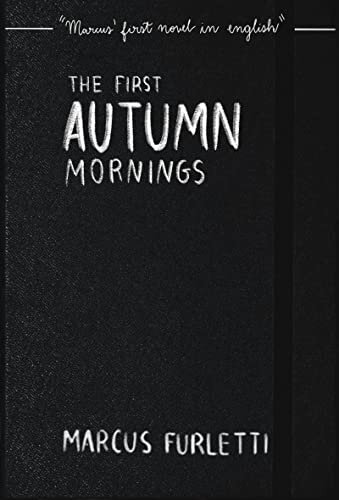 The First Autumn Mornings (English Edition)
