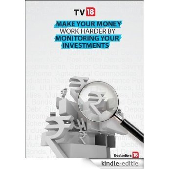 Make Your Money Work Harder By Monitoring Your Investments (English Edition) [Kindle-editie]