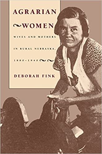 Agrarian Women: Wives and Mothers in Rural nebraska, 1880-1940 (Studies in Rural Culture)