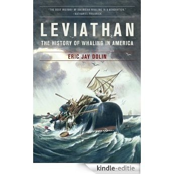 Leviathan: The History of Whaling in America [Kindle-editie]