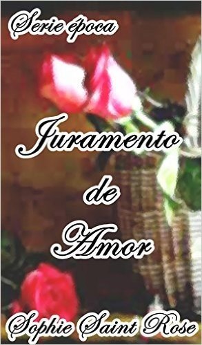 Juramento de amor (Spanish Edition) baixar