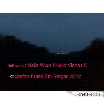 Halloween? Hallo Wien! Hello Vienna!! (Deutsch + English) (almanaco 1) (German Edition) [Kindle-editie]